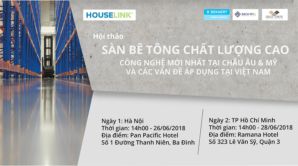 Hội thảo về “Sàn bê tông chất lượng cao – Công nghệ mới nhất tại Châu Âu & Mỹ và Các vấn đề áp dụng tại Việt Nam”