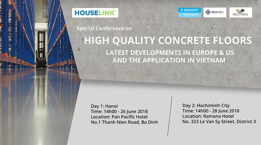 Special Conference on “High quality Concrete Floors – Latest developments in Europe & US and The Application in Vietnam”
