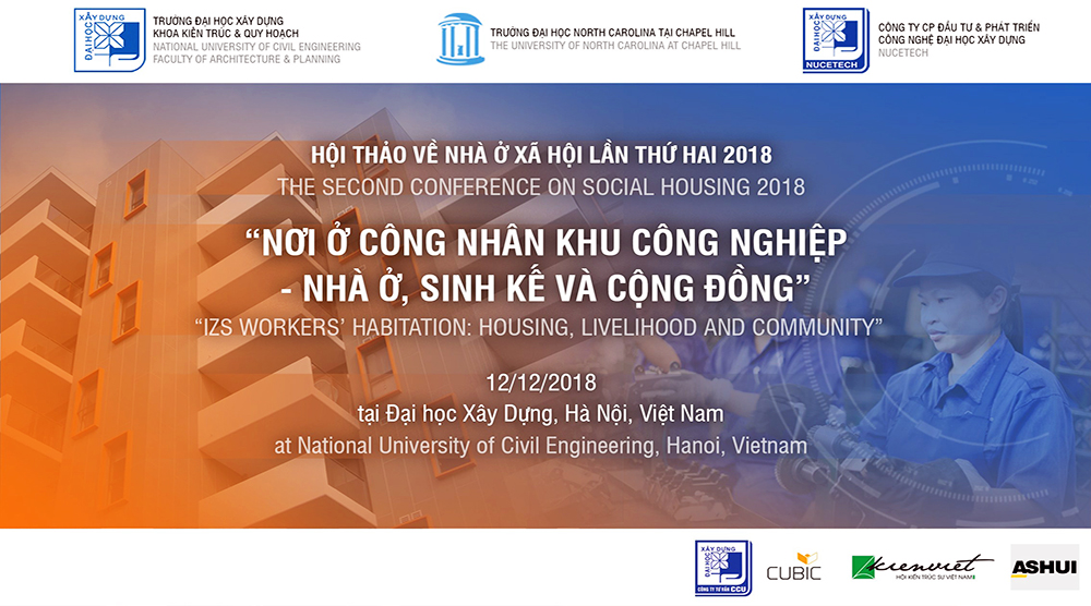 Hội thảo về Nhà ở xã hội lần thứ hai 2018: “Nơi ở công nhân khu công nghiệp – Nhà ở, sinh kế và cộng đồng”