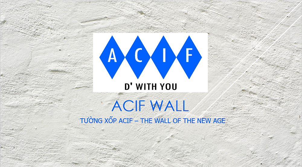 Tường gạch xốp ACIF, giải pháp mới cho các công trình xây dựng