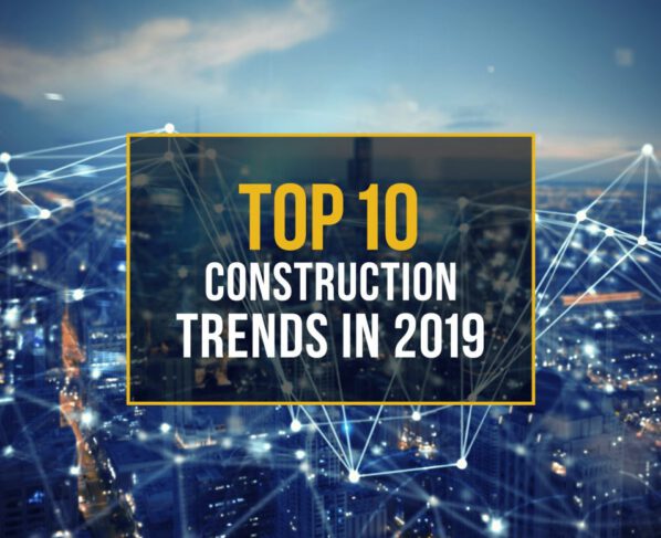 10 construction trends in 2019