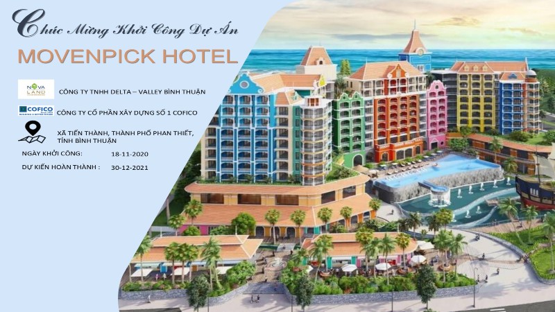 Cofico khởi công dự án khách sạn Movenpick Phan Thiết của Novaland