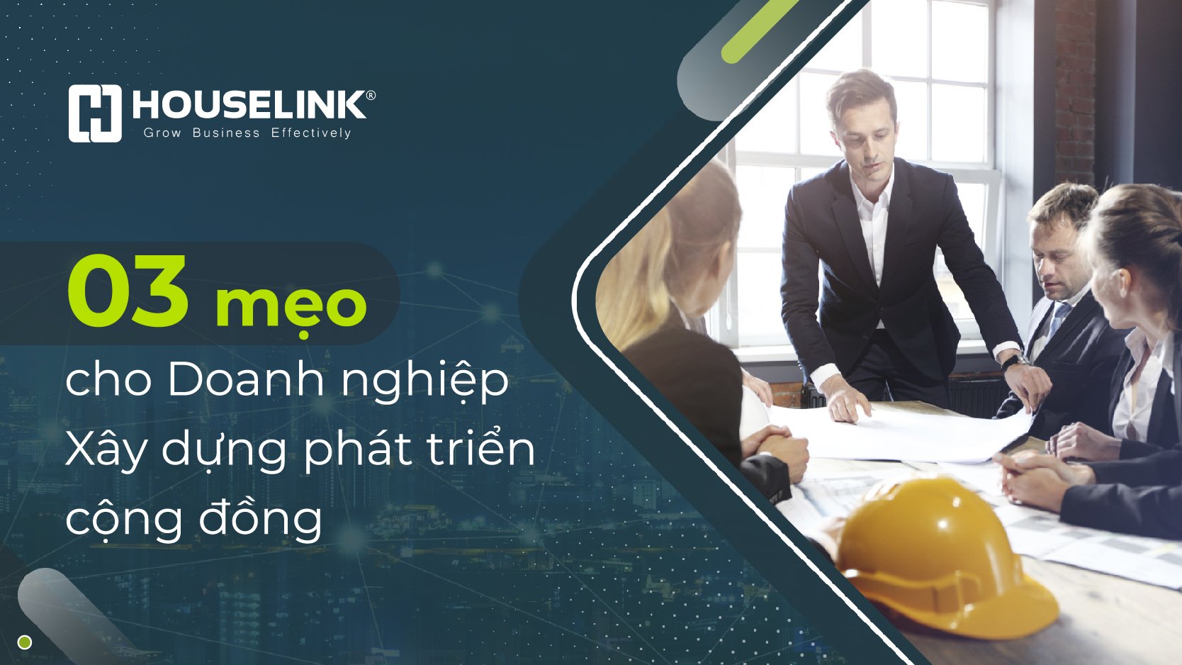 03 mẹo cho Doanh nghiệp Xây dựng phát triển cộng đồng