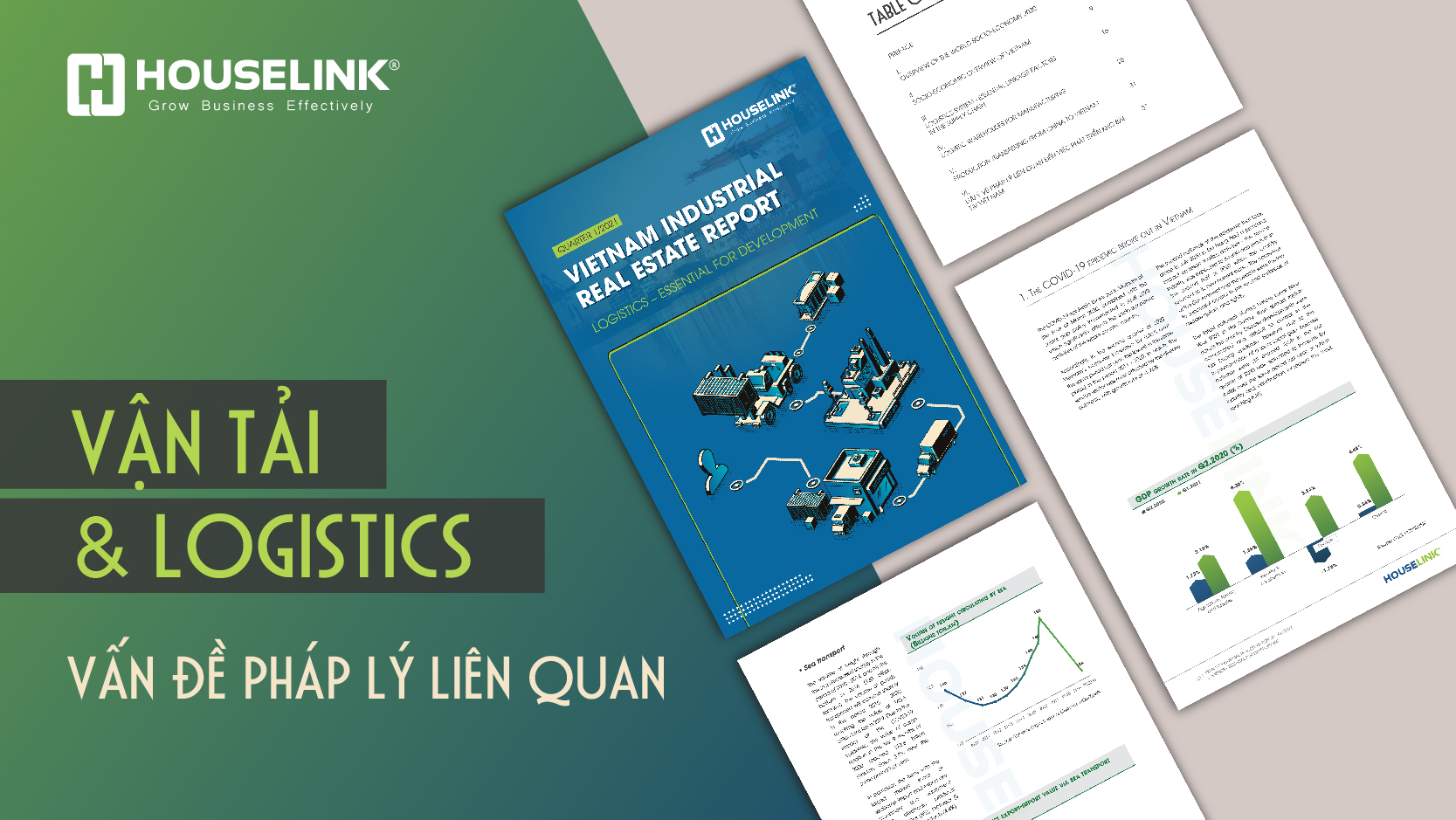 Báo cáo Bất động sản Công nghiệp Quý I/2021: Thị trường vận tải, kho bãi biến động trong bối cảnh kinh tế mới