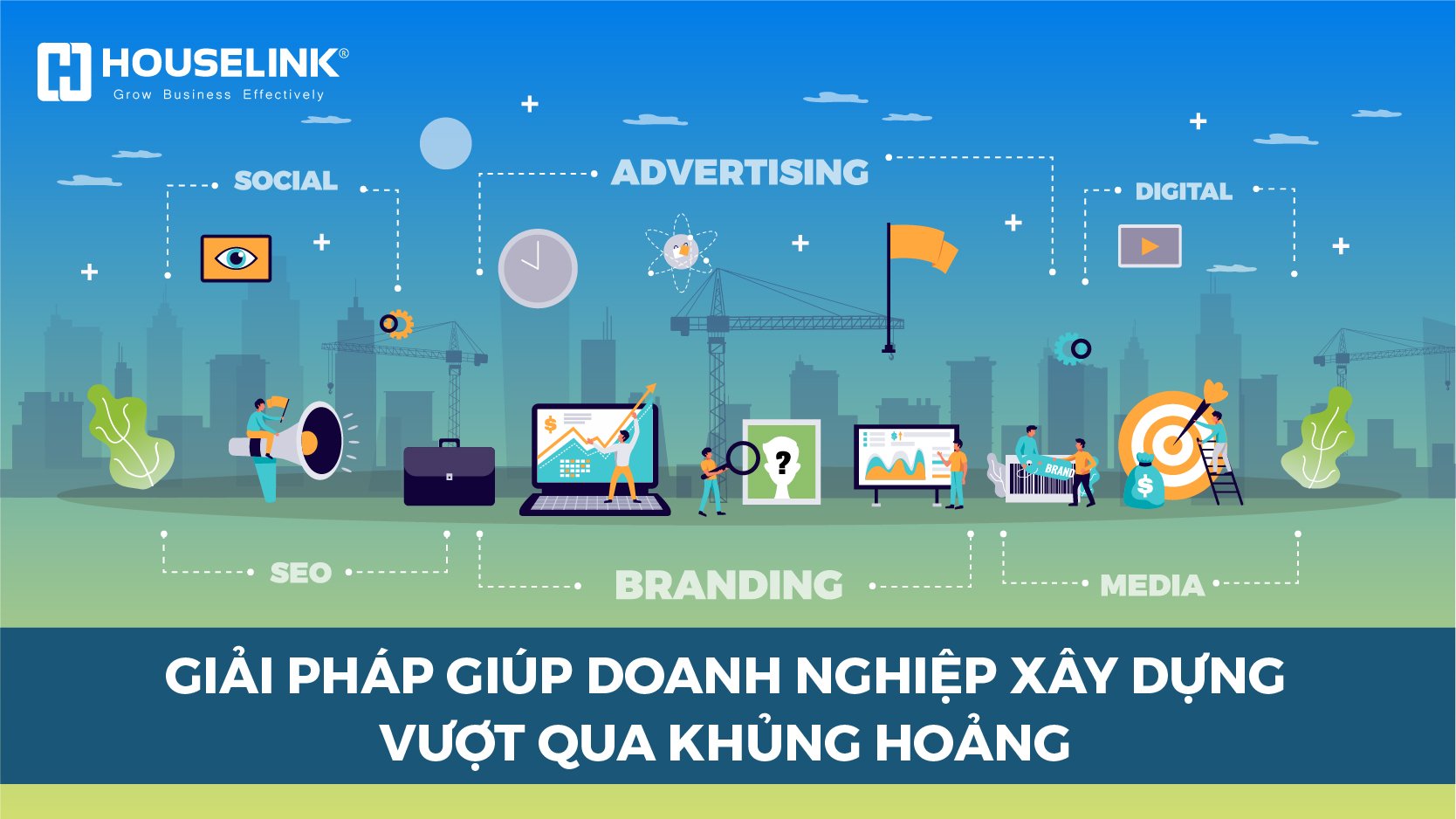 Giải pháp giúp doanh nghiệp xây dựng vượt qua khủng hoảng
