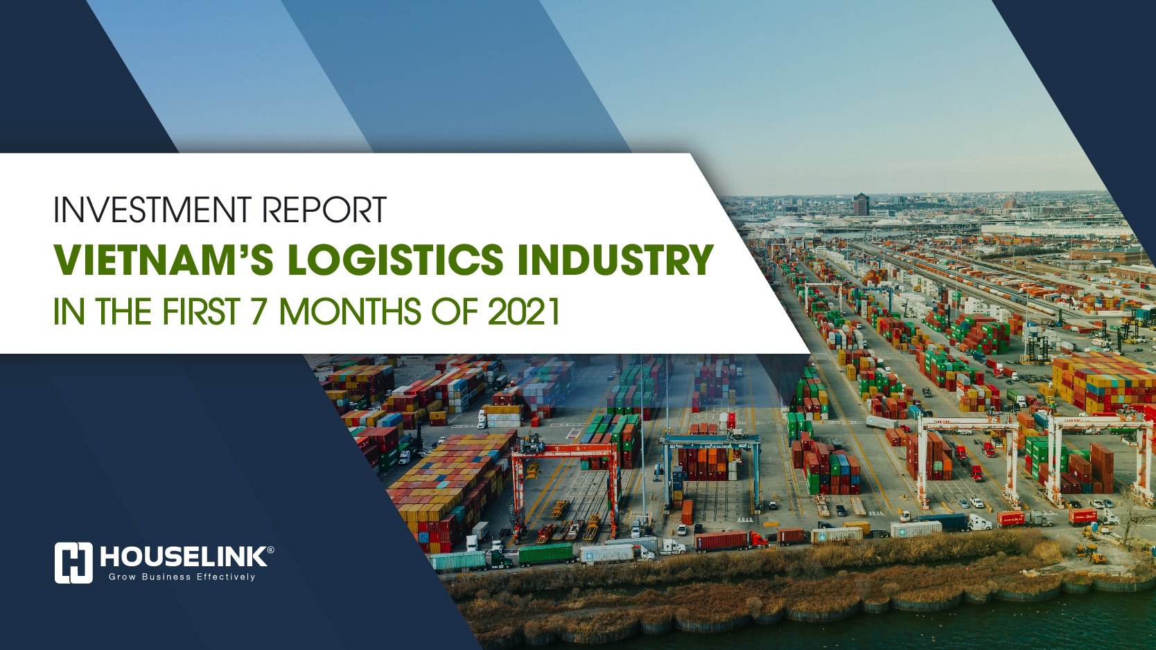 Investment Report of Vietnam’s logistics industry in the first 7 months of 2021