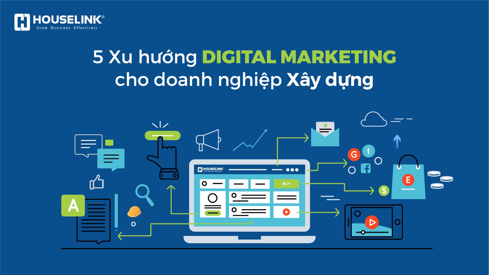 5 Xu hướng Digital Marketing cho các doanh nghiệp xây dựng 2021