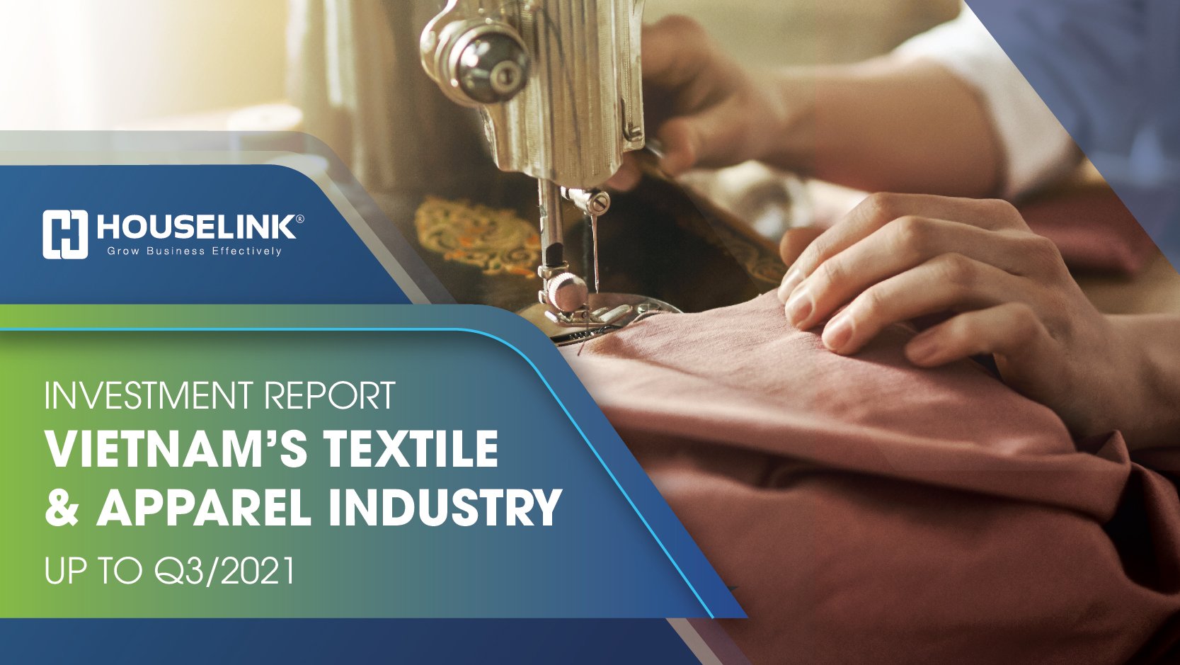 Investment Report – Viet Nam’s Textile & Apparel Industry up to Q3/2021