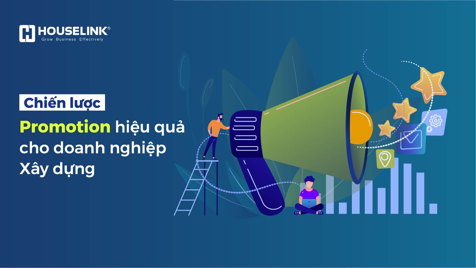Chiến lược Promotion hiệu quả cho doanh nghiệp xây dựng