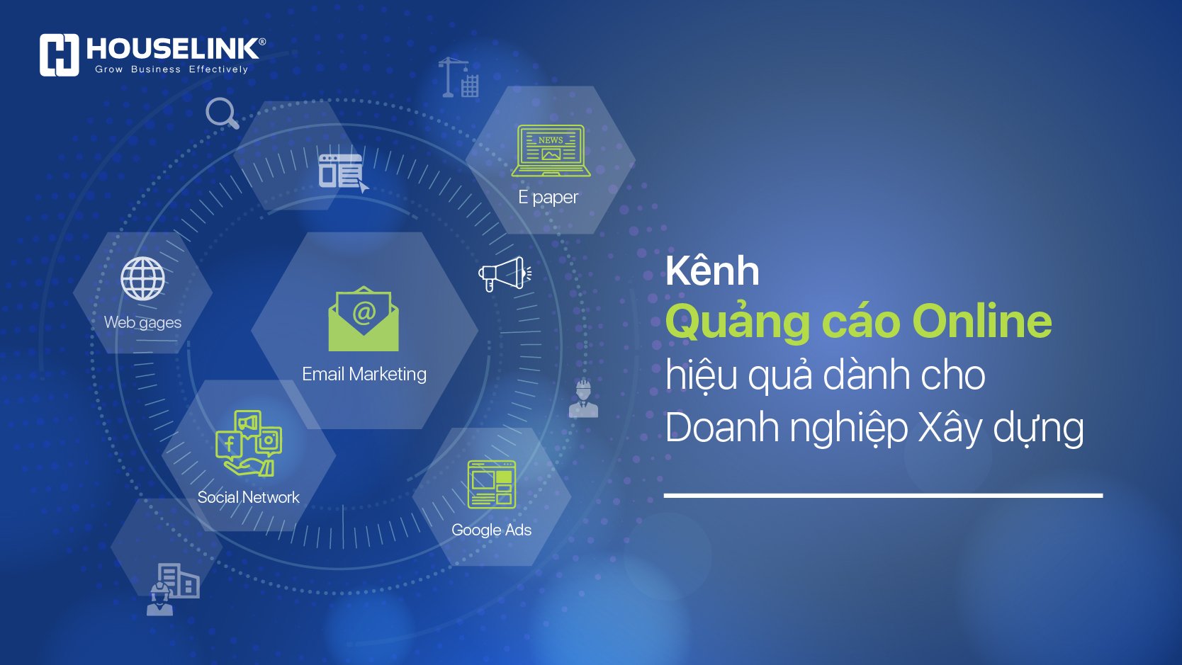 Kênh quảng cáo online hiệu quả dành cho doanh nghiệp xây dựng?