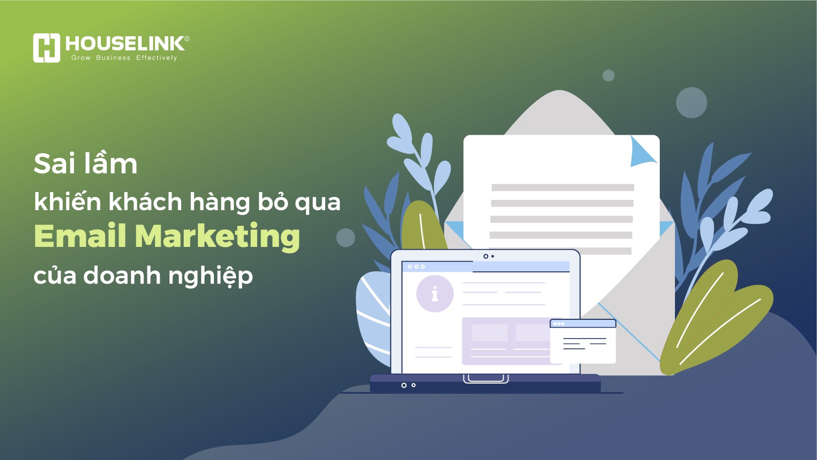 Sai lầm khiến khách hàng bỏ qua Email Marketing của doanh nghiệp xây dựng