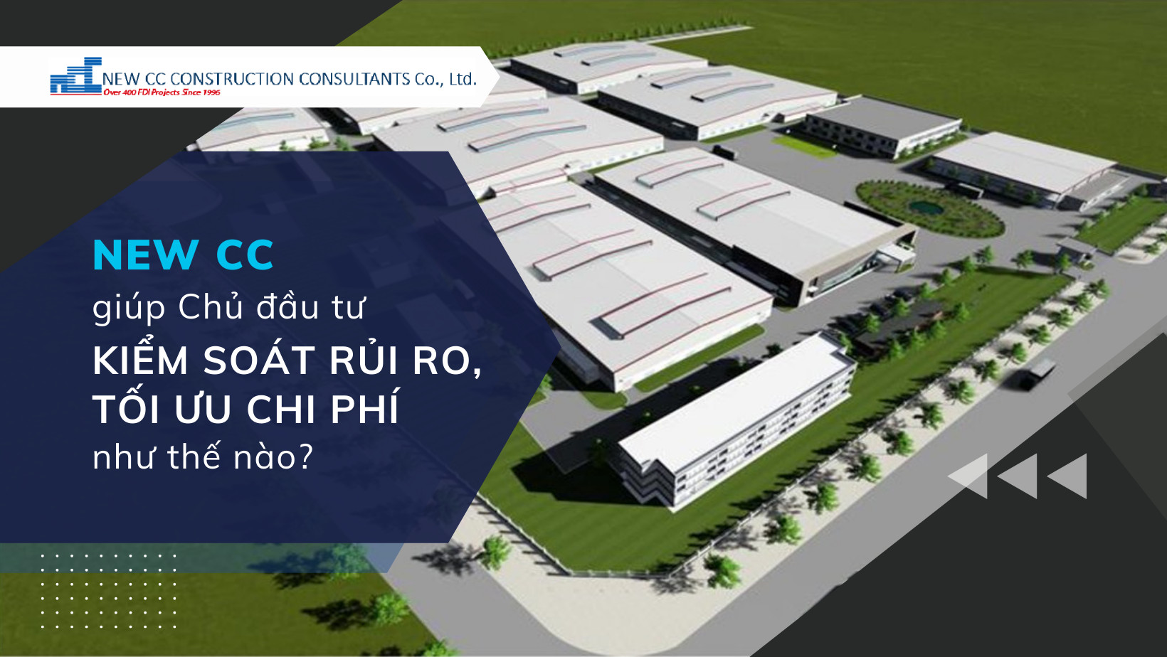 New CC giúp chủ đầu tư kiểm soát rủi ro, tối ưu chi phí như thế nào?