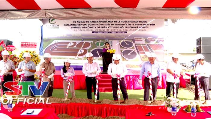 Sóc Trăng khởi công Dự án đầu tư nâng cấp Nhà máy xử lý nước thải tập trung Khu Công nghiệp An Nghiệp (giai đoạn 3)