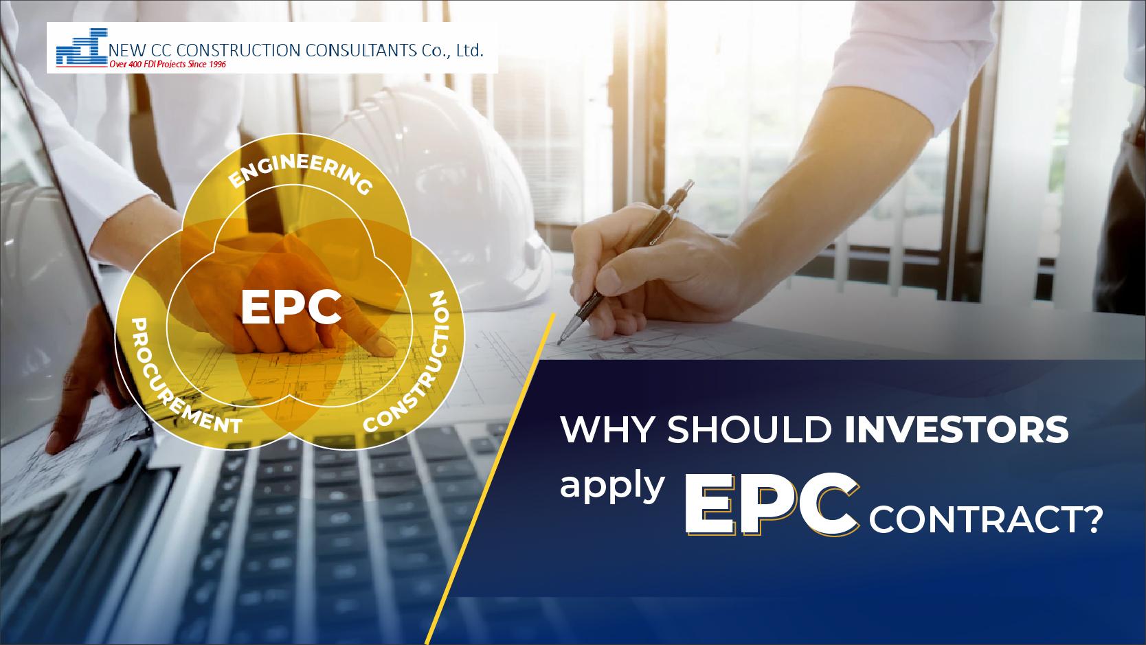 Why should investors apply EPC contract?