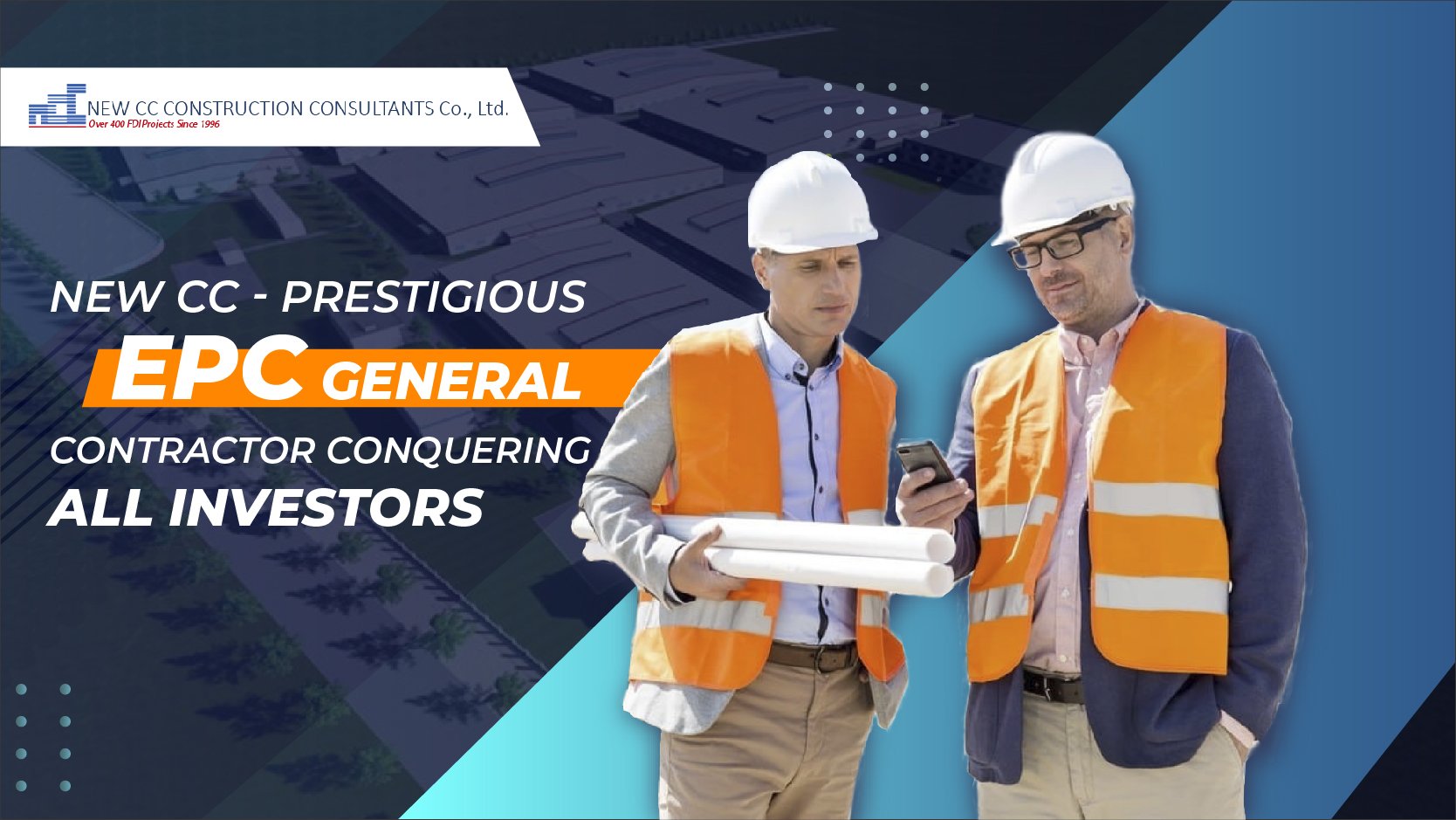 New CC – Prestigious EPC general contractor conquering all investors