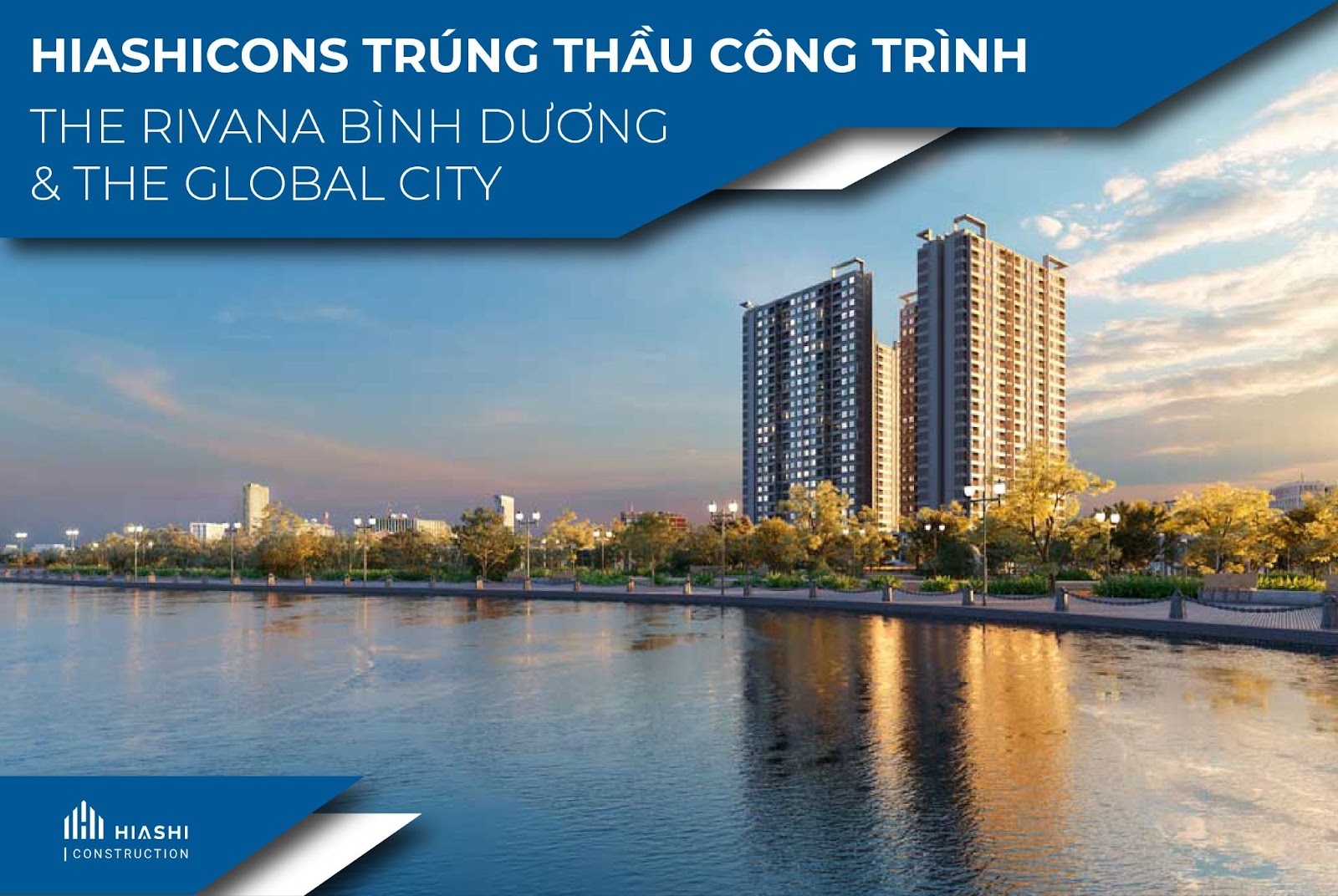 HIASHICONS trúng thầu công trình The Rivana Bình Dương & The Global City
