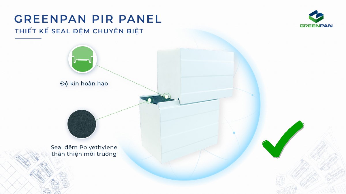 Công nghệ SEAL Châu Âu cho PIR SANDWICH PANEL