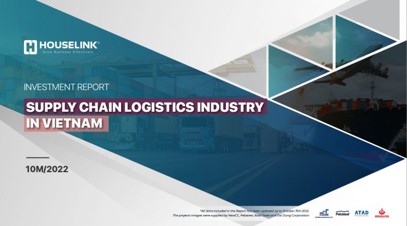 Investment Report – Supply Chain Logistics Industry In Vietnam 10M/2022