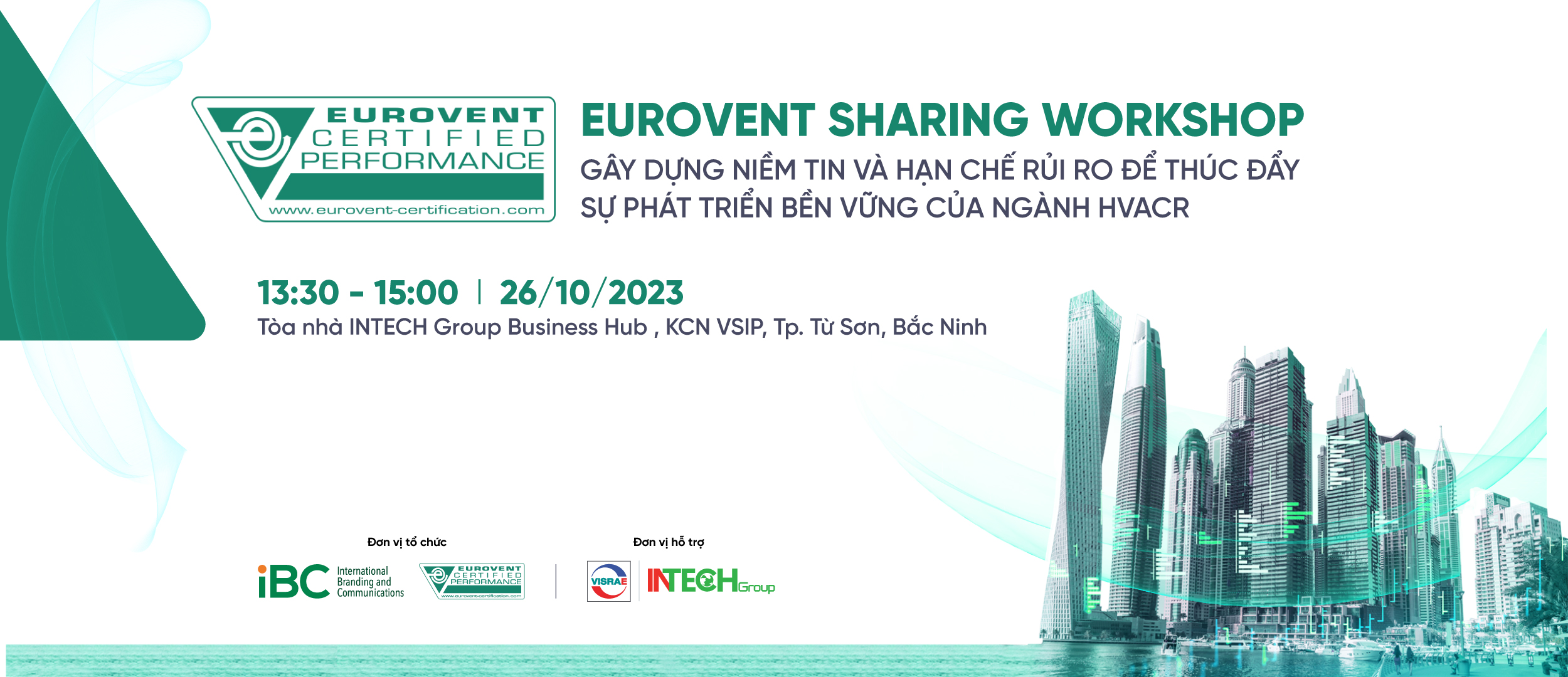 Lần Đầu Tiên Tại Việt Nam: Eurovent Sẽ Có Mặt Và Chia Sẻ Về Đáp Ứng Hệ Thống Và Sản Phẩm Hvacr Theo Tiêu Chuẩn Châu Âu Tại Cleanfact & Resat Expo 2023