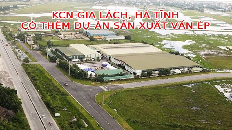 Hà Tĩnh có thêm dự án nhà máy sản xuất ván ép tại Khu công nghiệp Gia Lách