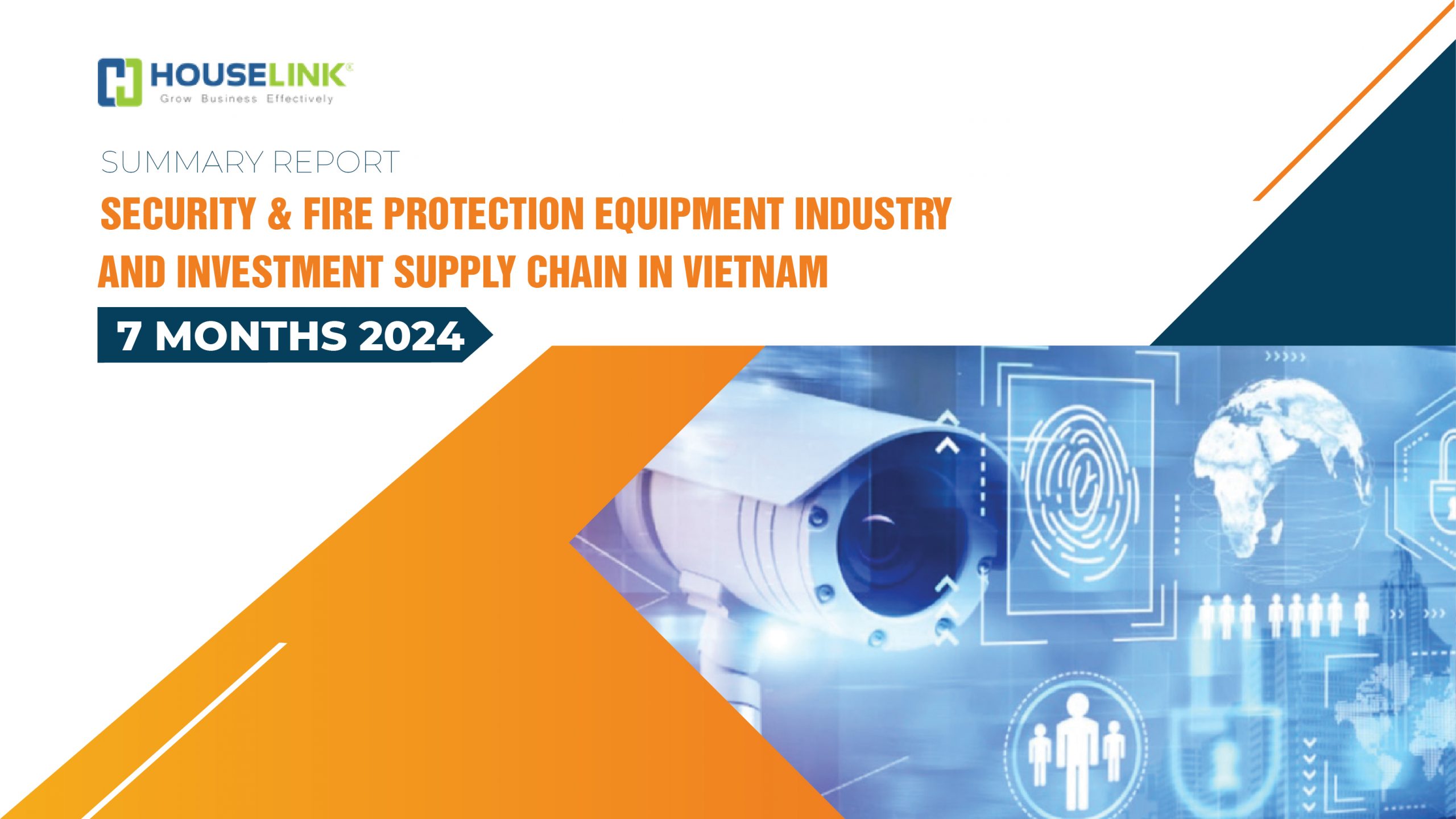 Summary Report- Security & Fire Protection Equipment Industry And Investment Supply Chain In Vietnam – 7 Months 2024